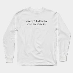 Introvert Long Sleeve T-Shirt